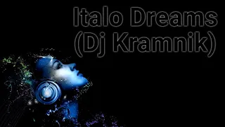 Italo Dreams by Dj Kramnik (Disco) - MADDY Mix