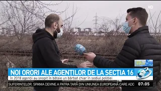 Noi orori ale agenților de la secția 16