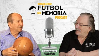 Fútbol De Memoria Capítulo 6 -  "Tucho" Ortíz