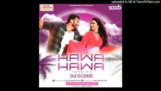 Hawa Hawa (Tapori Mix) DJ Scoob