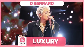 LUXURY - D GERRARD | EP.42 | T-POP STAGE SHOW