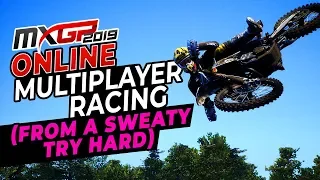 Multiplayer Racing From A Sweaty Try Hard - MXGP 2019