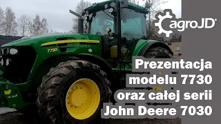 Coraz więcej ciągników John Deere serii 7030 w Polsce - Prezentacja modelu 7730 AQ 🚜