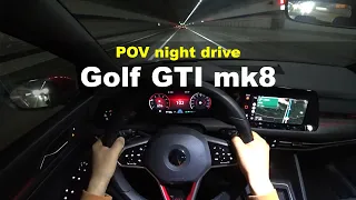 MK8 Volkswagen GOLF GTI POV night drive