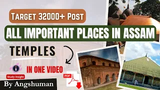 Important Temples, Monuments and Places in Assam !