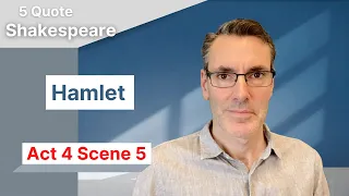 Hamlet: Act 4 Scene 5