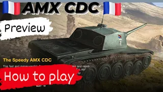 AMX CDC 🇫🇷 Review | How to play | WOTB ⚡ WOTBLITZ ⚡