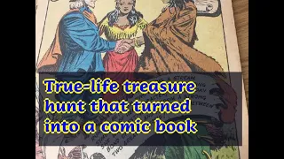 12232018 True-life treasure hunt that turned into a comic book