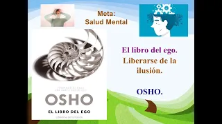 AUDIOLIBRO: EL LIBRO DEL EGO. OSHO. LIBERARSE DE LA ILUSION