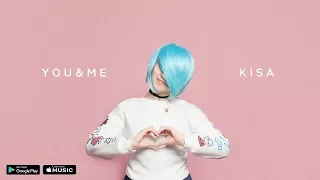 KISA - You & Me (Lyric Video)