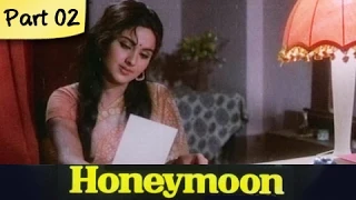 Honeymoon - Part 02/10 - Super Hit Classic Romantic Hindi Movie - Leena Chandavarkar, Anil Dhawan