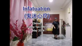 Infatuation (鬼迷心窍) - Line Dance (Penny Tan (MY) - May 2024)