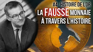 Une histoire de la FAUSSE MONNAIE... avec Arnaud Manas #4 | Histoire de l'or | AuCOFFRE