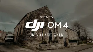 DJI OM 4 Cinematic Video: Walk Through UK Villages