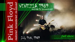 Pink Floyd - Live In Venice 1989 World TV Broadcast | 2019 Edition | FULL SHOW | Multilingual