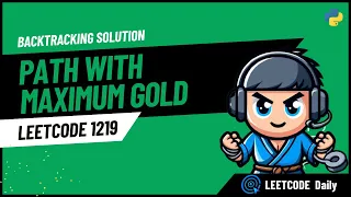 Path with Maximum Gold - LeetCode 1219 - Python | Hindi | Hinglish(Easy!)