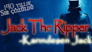 TARİHİN EN GİZEMLİ SERİ KATİLİ KARINDEŞEN JACK GİZEMİ  (140 YILLIK SIR ÇÖZÜLDÜ!? ) JACK THE RIPPER