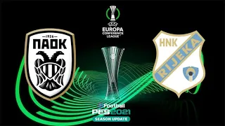 PAOK VS HNK RIJEKA (FASE PREVIA) | EUROPA CONFERENCE LEAGUE | PES 2021/2022