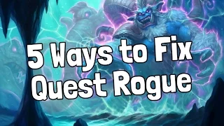 The 5 Ways to Fix Quest Rogue - Hearthstone