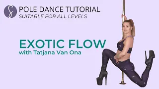 Beginner - Advanced Exotic Flow Pole Dance Tutorial with Tatjana van Onna