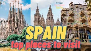 Best places to visit in Spain | Top places in Spain | Travel video | Spain travel guide