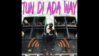 IWaata - Tun Di Ada Way (Music Audio)