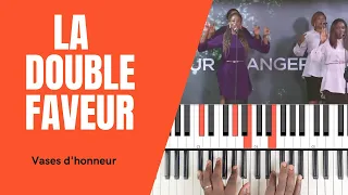 La Double Faveur - Tutoriel Débutant PIANO QUICK