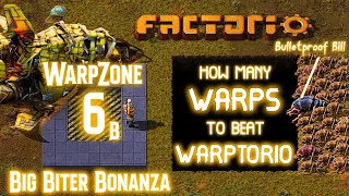 Warpzone 6.2 // Big Biter Bonanza with Bulletproof Bill // How Many WARPS to Beat WARPTORIO?