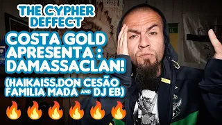 "TheCypherDeffect" - Costa Gold Apresenta: DAMASSACLAN ! || CCTC Reactions || Fuego or No Bueno