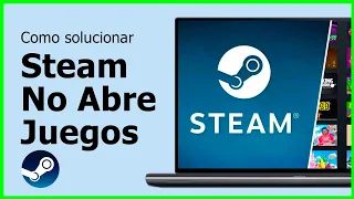 Como SOLUCIONAR el Problema de Steam no abre juegos