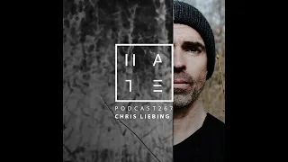 Chris Liebing - HATE Podcast 267