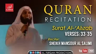 Surat Al-'Ahzab : Verses 33:35 | Recitation by Sheikh Mansour Al Salimi