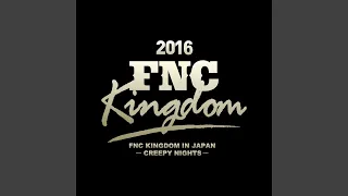 Miniskirt (Live 2016 FNC KINGDOM -CREEPY NIGHTS-Part2@Makuhari International Exhibition Halls,...