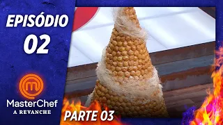 MASTERCHEF A REVANCHE (22/10/2019) | PARTE 3 | EP 02 | TEMP 01