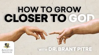 Dr. Brant Pitre Explains How to Nurture a Better Relationship with God | A Catholic Discussion