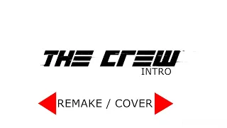 The Crew | Intro - Remake | Lloyd P-White - Topboi