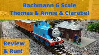 G Scale Bachmann Thomas & Annie & Clarabel Review & Run!