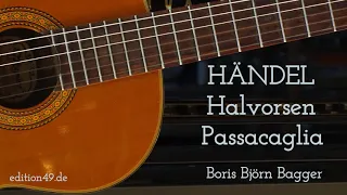 Händel Halvorsen Passacaglia Boris Björn Bagger classical guitar Gitarre