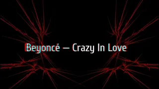 Crazy in love - Beyonce. Транскрипция на русском.