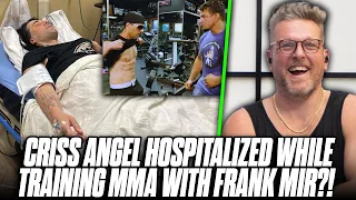 Criss Angel Gets Mysteriously Hospitalized While Training MMA With Frank Mir?! | Pat McAfee Reacts