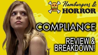 Compliance (2012) Review & Breakdown!