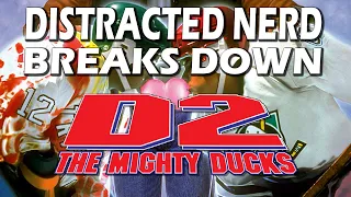 D2 The Mighty Ducks 2 Breakdown