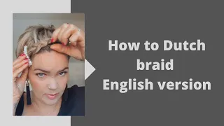 How to Dutch braid short hair | SALIRASA