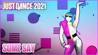 Just Dance 2021: Some Say by Nea - Fitted Fanmade