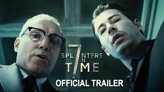 "7 Splinters in Time" - Official Trailer