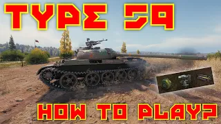 World of Tanks: Type 59: How To Play And Set Up!