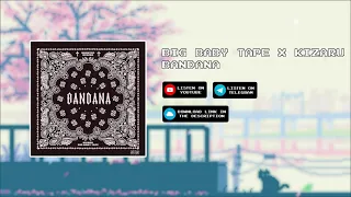 Big Baby Tape, kizaru - Bandana [slowed x reverb]