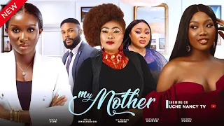 MY MOTHER (New Movie) Sonia Uche, Chinenye Nnebe, Chioma Nwosu, Eucharia 2023 Nollywood Movie