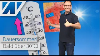 Saharaluft bringt über 30 °C und den Dauersommer! Keine Schafskälte in Sicht. Hoch Waltraud bleibt!