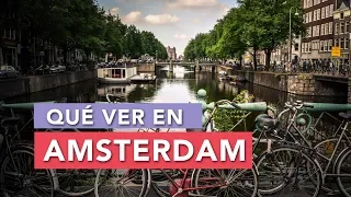 Qué ver en Amsterdam | 10 Lugares imprescindibles 🇳🇱